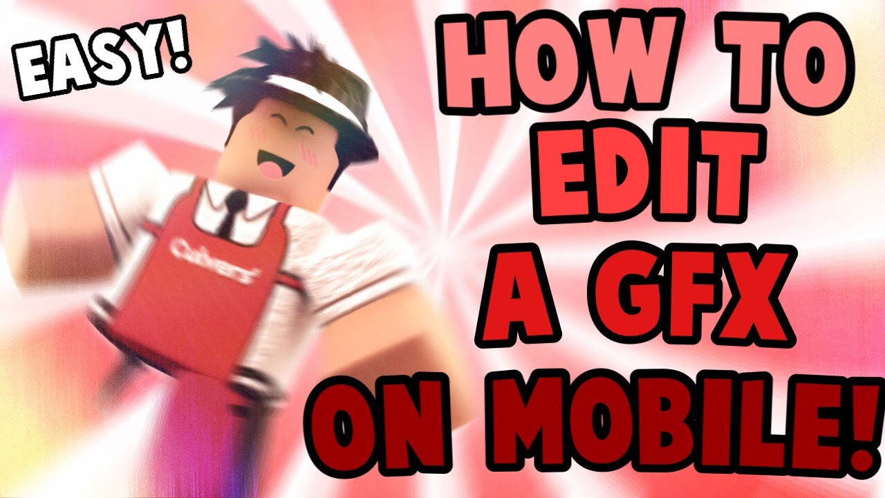 how to make a ROBLOX GFX on MOBILE! (easy & for beginners!)