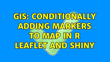 GIS: Conditionally adding markers to map in R leaflet and shiny