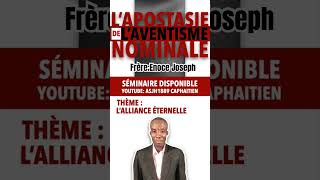 L’#Apostasie de l’#Adventisme Nominale, partie 2, Enoce Joseph