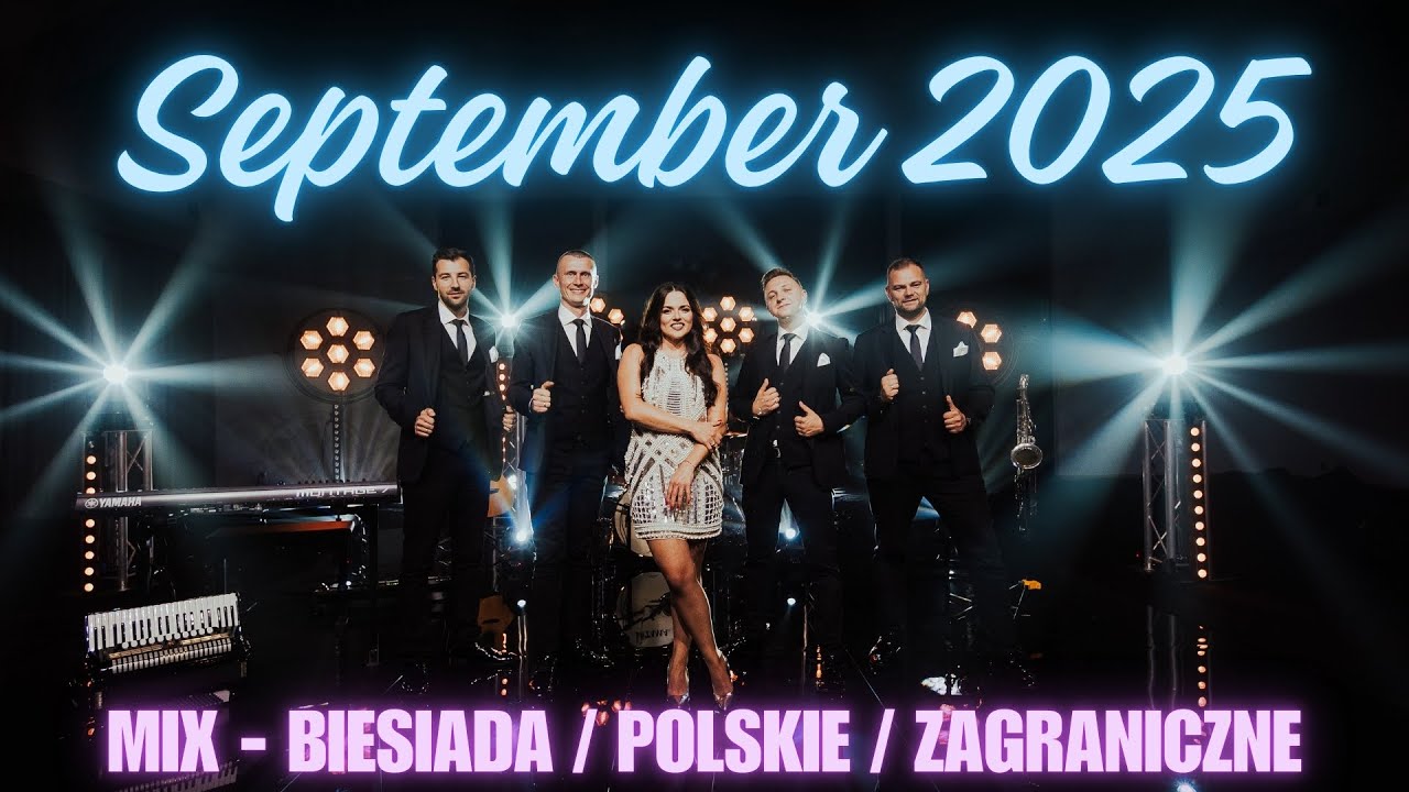 ★ SEPTEMBER ★ MIX ‼️ - BIESIADA 🪗 / POLSKIE 🇵🇱 / ZAGRANICZNE 🇺🇸 [Official Music Video] 2025
