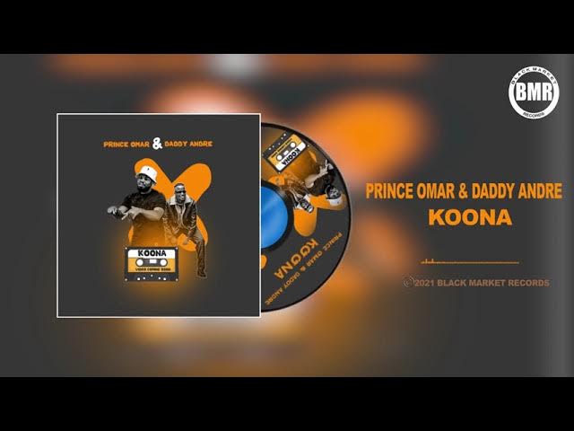 Daddy Andre ft.  Prince Omar |  Koona | Official Audio
