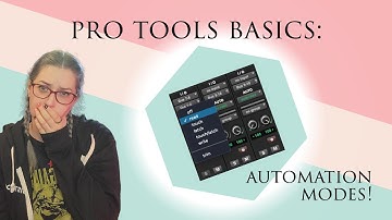 Pro Tools Basics: Automation Modes!