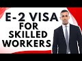 E2 Visa Without Investing? How to Qualify as an Essential Employee