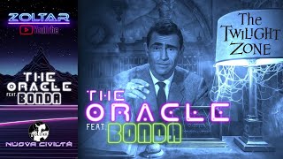 The Oracle feat. Bonda - The Twilight Zone (Edit Version)