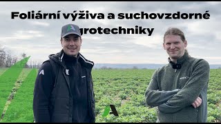 BIOAKTIV CZ & AGRA ŘISUTY: Rozhovor o významu foliární výživy a suchovzdorných agrotechnikách