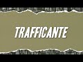 Ne?za - Trafficante (Testo/Lyrics)