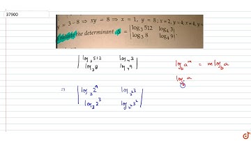 Q. Evaluate the determinant `Delta=|(log_3 512  log_4 3),log_3 8  log_4 9)|`