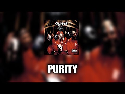 Slipknot - Purity [LYRICS VIDEO]