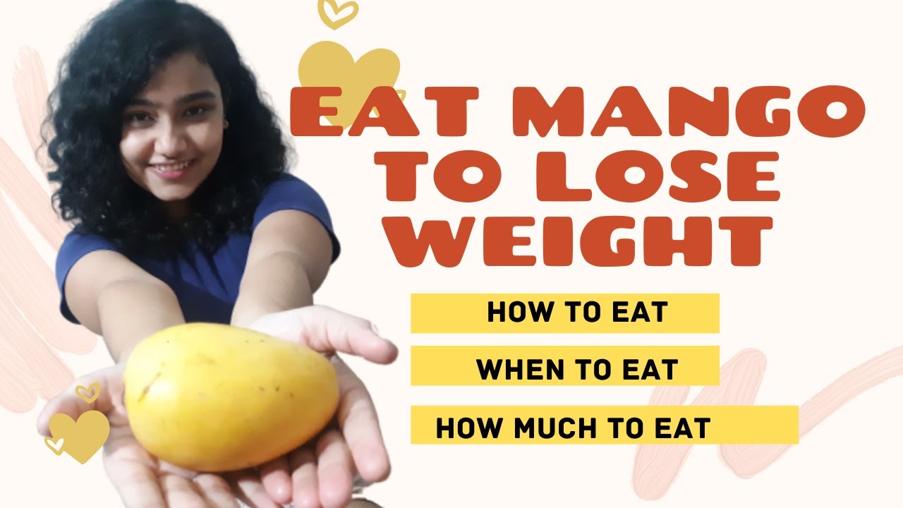 Mangoes for weight loss