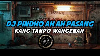 DJ TIK TOK TERBARU - DJ PINDHO AH AH PASANG - DJ REMIX - DJ SLOW BASS - DJ TERBARU