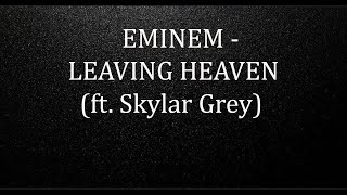 Eminem - Leaving Heaven ft. Skylar Grey (Official Karaoke)