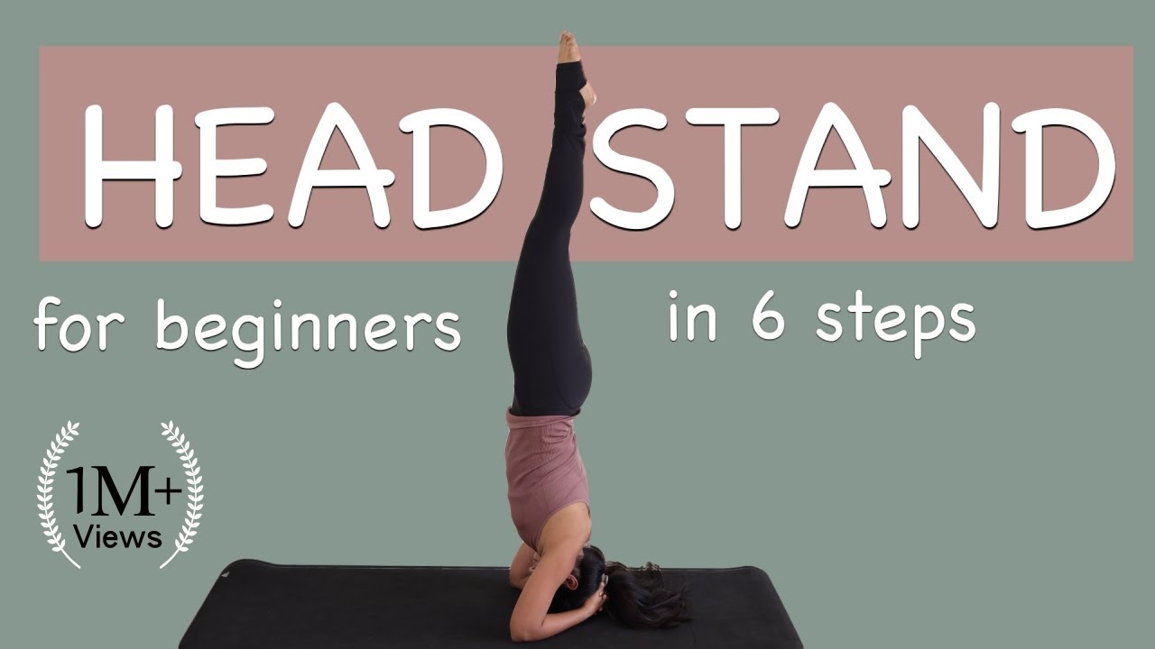 How to do Headstand for Beginners, Shirshasana Yoga Pose, 6 steps to  achieve Headstand