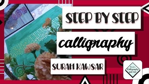 Step by Step Calligraphy | سورة الكوثر
