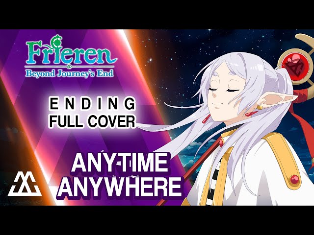 SOUSOU NO FRIEREN Ending Full - Anytime Anywhere (COVER) class=