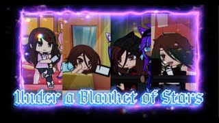 Under a Blanket of Stars | Gacha Edit, Original? |