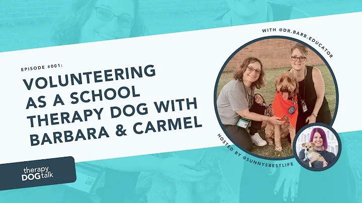 #001: Volunteering as a school Therapy Dog with Ba...