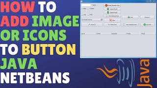 How To Add Image Or Icons To Button Java Netbeans