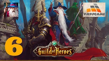 Guild of Heroes - Gameplay Walkthrough Part 6 (iOS, Android)