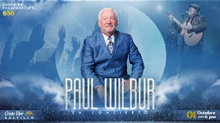 🎤 011022 | Paul Wilbur en Cristo Vive | Saltillo, Coah.