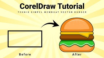 Coreldraw tutorial tehnik simpel membuat vector burger keren