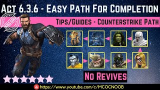 MCOC: Act 6.3.6 - Easy Path For Completion - Tips/Guide - No Revives - Story quest