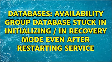 Availability Group database stuck in Initializing / In Recovery mode even after restarting service