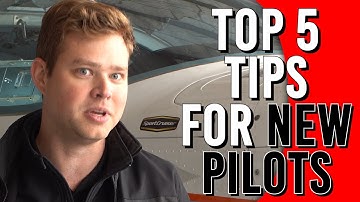 Top 5 Pieces of Advice For New Pilots