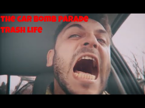 The Car Bomb Parade - Trash Life (Lyric Video)