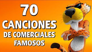 70 Canciones De COMERCIALES Famosos