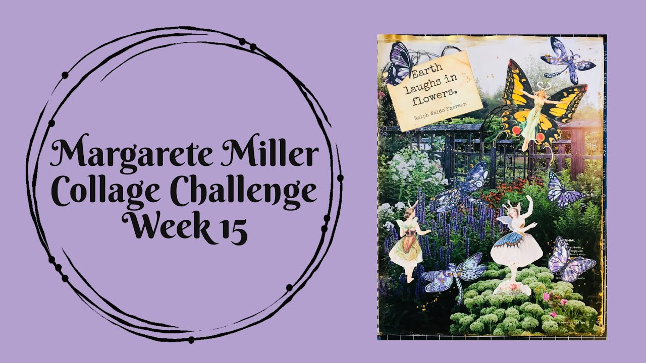 #2024cw15 Margarete Miller Collage Challenge Week 15 - YouTube