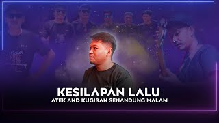 KESILAPAN LALU - ATEK [ LIRIK VIDEO ]