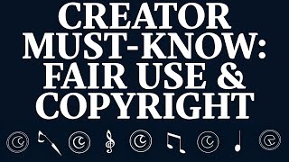 Fair Use in 2025 - Explained for Creators