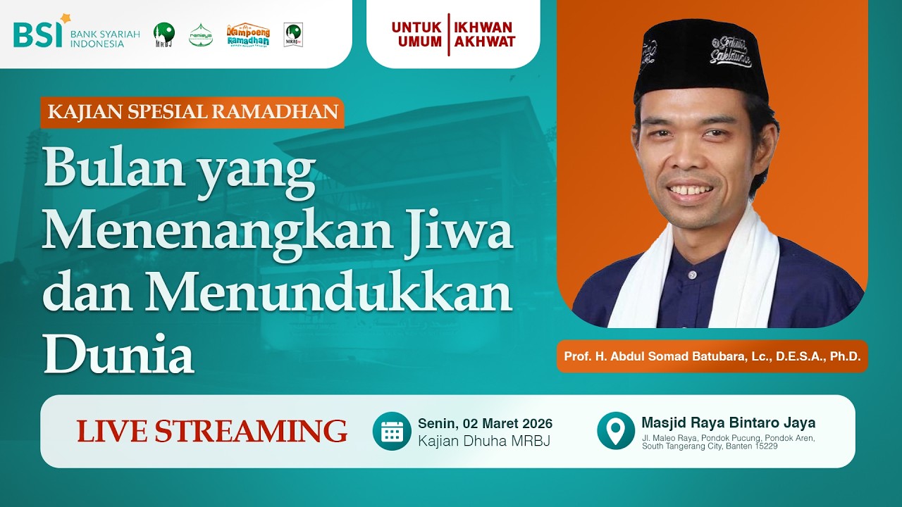 🔴[LIVE] Bulan Yang Menenangkan Jiwa & Menundukkan Dunia | Ustadz Abdul Somad, Lc. | MRBJ 2026