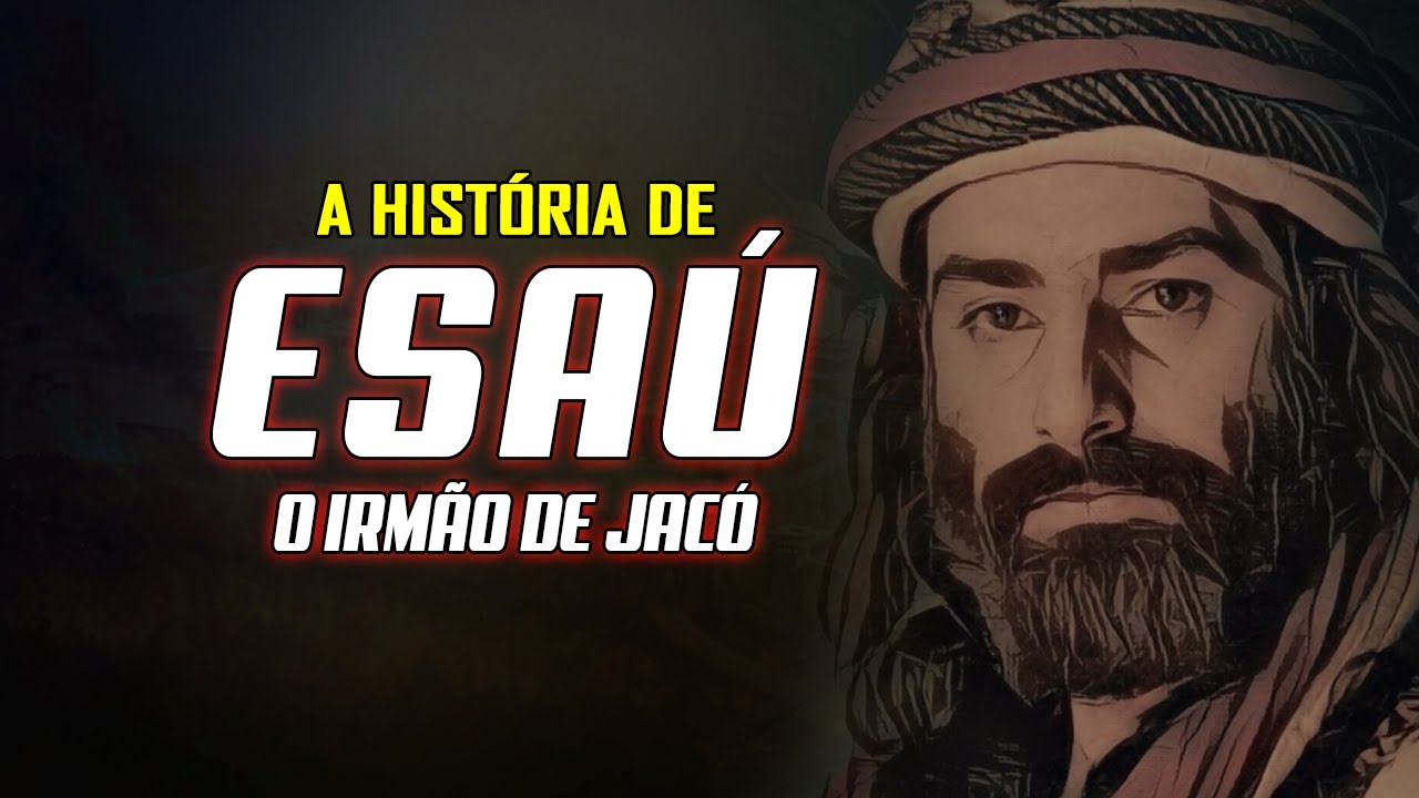 QUEM FOI ESAÚ NA BÍBLIA? A HISTÓRIA DE ESAÚ, O IRMÃO GÊMEO DE JACÓ YouTube QUEM FOI ESAÚ NA BÍBLIA? A HISTÓRIA DE ESAÚ, O IRMÃO GÊMEO DE JACÓ YouTube