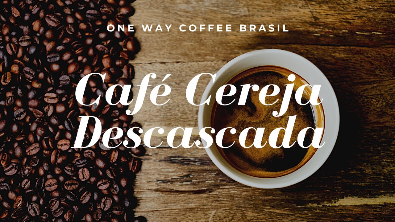 Café Cereja Descascado O que é isso? One Way Coffee Brasil YouTube