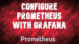 Install Grafana & Configure Prometheus with Grafana Profile