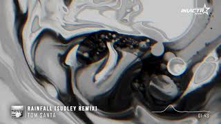 Tom Santa - Rainfall (Sudley Remix)