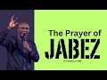 The prayer of jabez 1chronicles 410 by apostle joshua selman