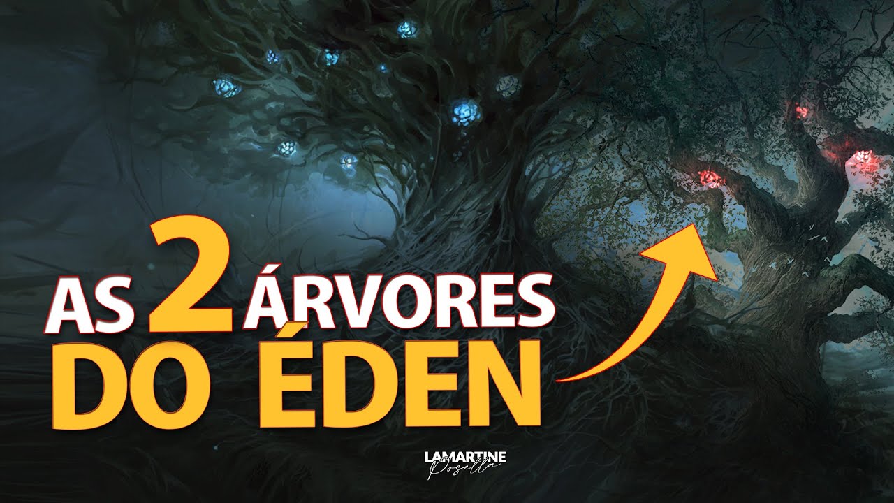 AS DUAS ÁRVORES DO ÉDEN - Lamartine Posella