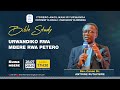 MONDAY BIBLE STUDY ON 28 JULY 2025 URWANDIKO RWA MBERE RWA PETERO MONDAY BIBLE STUDY ON 28 JULY 2025 URWANDIKO RWA MBERE RWA PETERO
