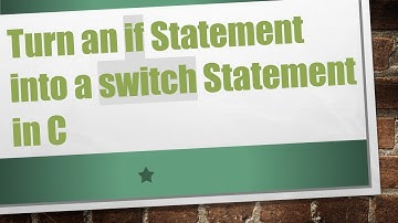 Turn an if Statement into a switch Statement in C