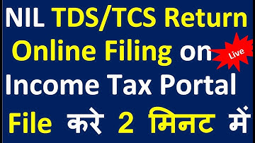 NIL TDS return filling Q4 2021-22 on New Portal|TDS & TCS NIL return filing on new income tax portal