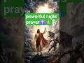 शैतान को भगाने का प्रार्थना#jesus #nightprayer #shorts