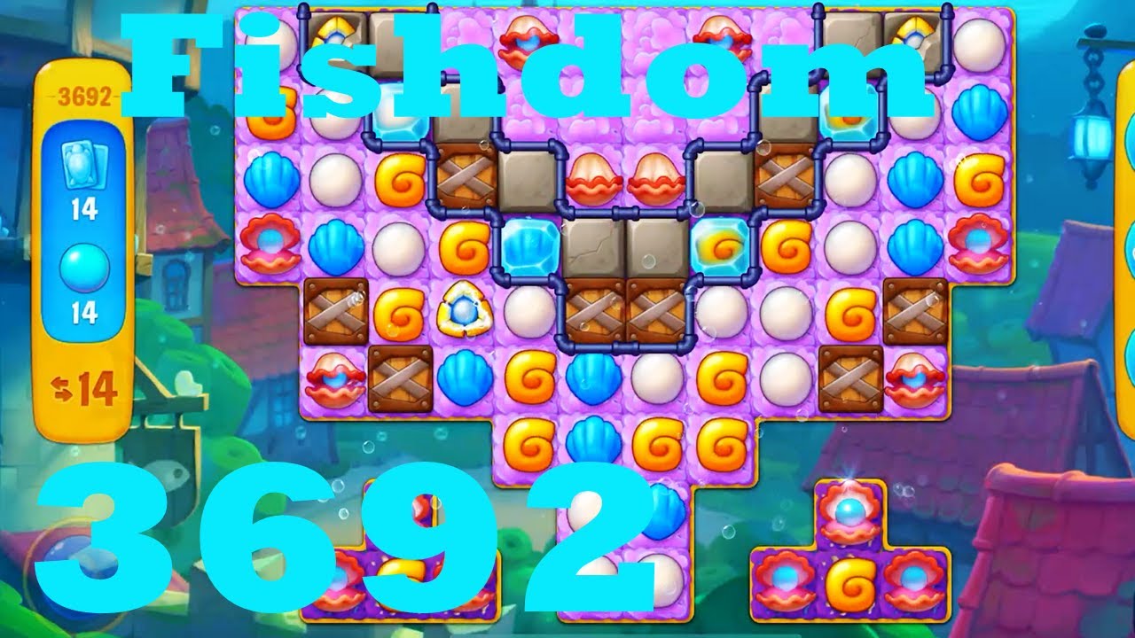 Fishdom Level 3692 HD Walkthrough | 3 - match puzzle game | gameplay ...