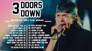 3 Doors Down  Greatest Hits Full Album - The Best Of 3 Doors Down