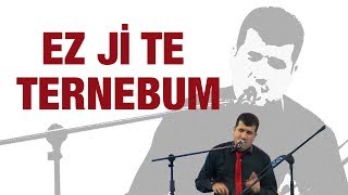 Bilal Göregen - Ez ji te Ternebum Resimi