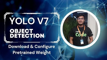 5. Download & Configure Pretrained Weight Yolo v7 | Object Detection | Computer Vision