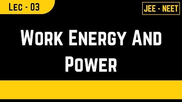 WORK ENERGY & POWER 03 JEE BY SOHAM SIR AARADHYA CLASSES