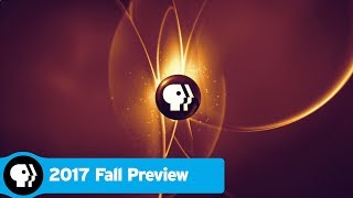 PBS PREVIEWS | Coming in Fall 2017 | PBS