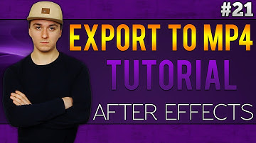 Adobe After Effects CC: How To Export To MP4 - Tutorial #21